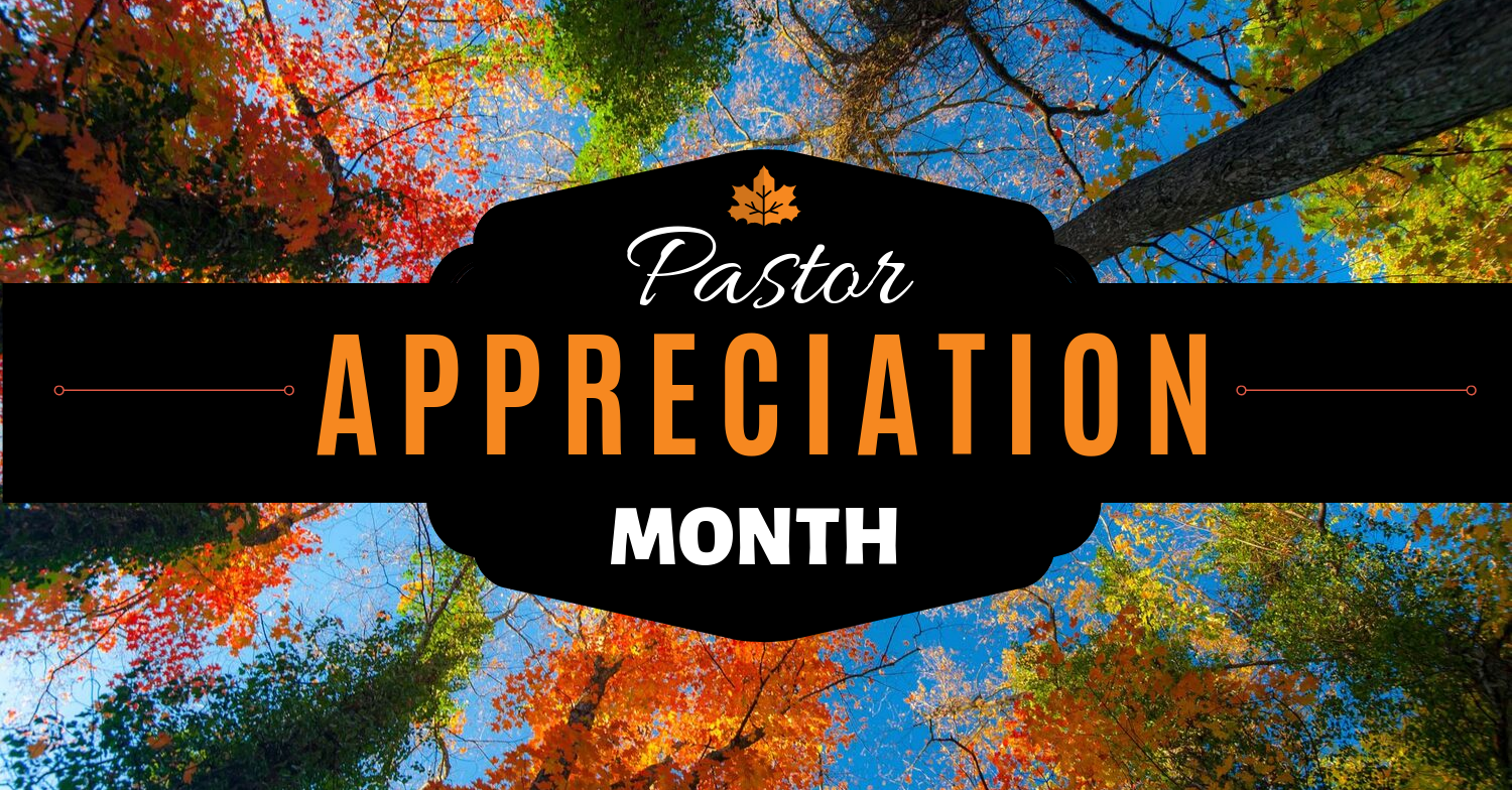 october-is-pastor-appreciation-month-fort-george-baptist-church